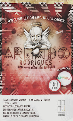 O requinte que carnavalizou a história: Arlindo Rodrigues em um Dia de Glória(Roda de conversa +exposição)